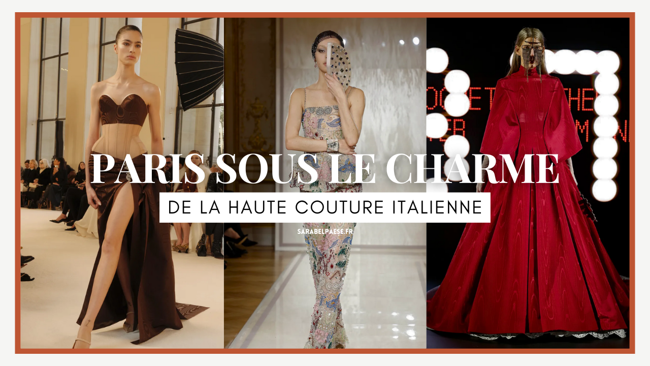 haute couture week paris maisons italiennes